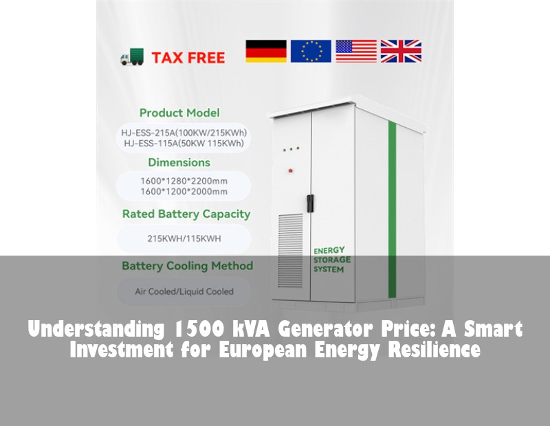 Understanding 1500 kVA Generator Price: A Smart Investment for European Energy Resilience