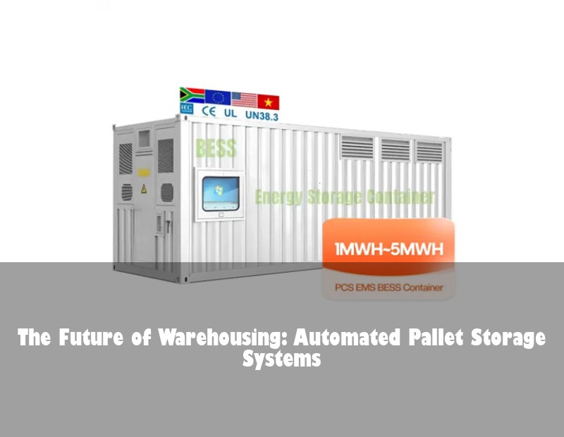 The Future of Warehousing: Automated Pallet Storage Systems