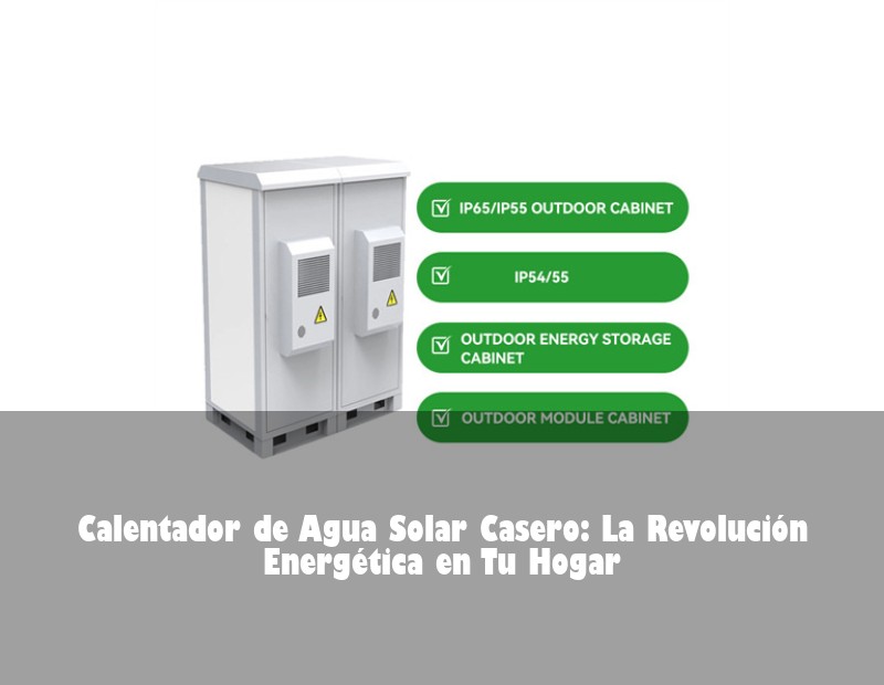 Calentador de Agua Solar Casero: La Revolución Energética en Tu Hogar