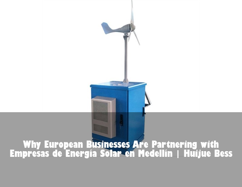 Why European Businesses Are Partnering with Empresas de Energía Solar en Medellín