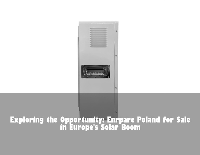 Exploring the Opportunity: Enrparc Poland for Sale in Europe's Solar Boom