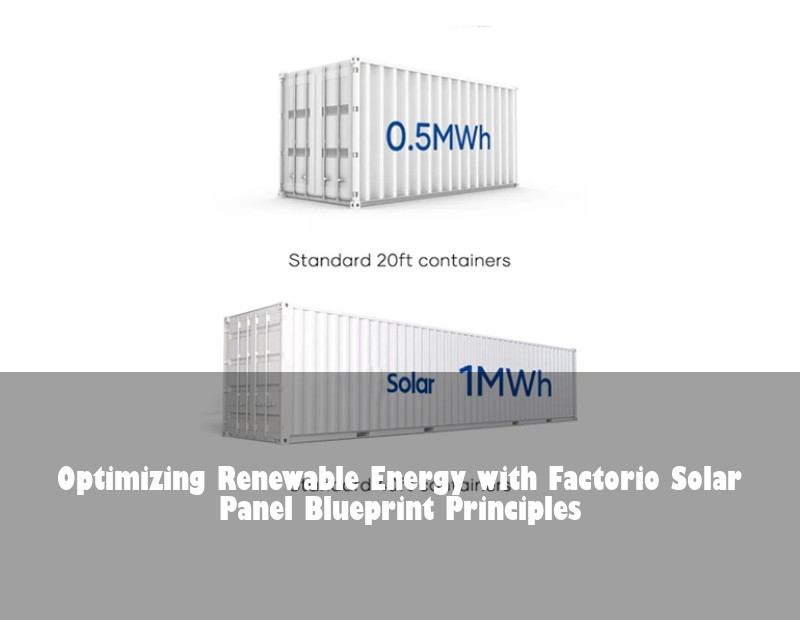Optimizing Renewable Energy with Factorio Solar Panel Blueprint Principles | Huijue Solar
