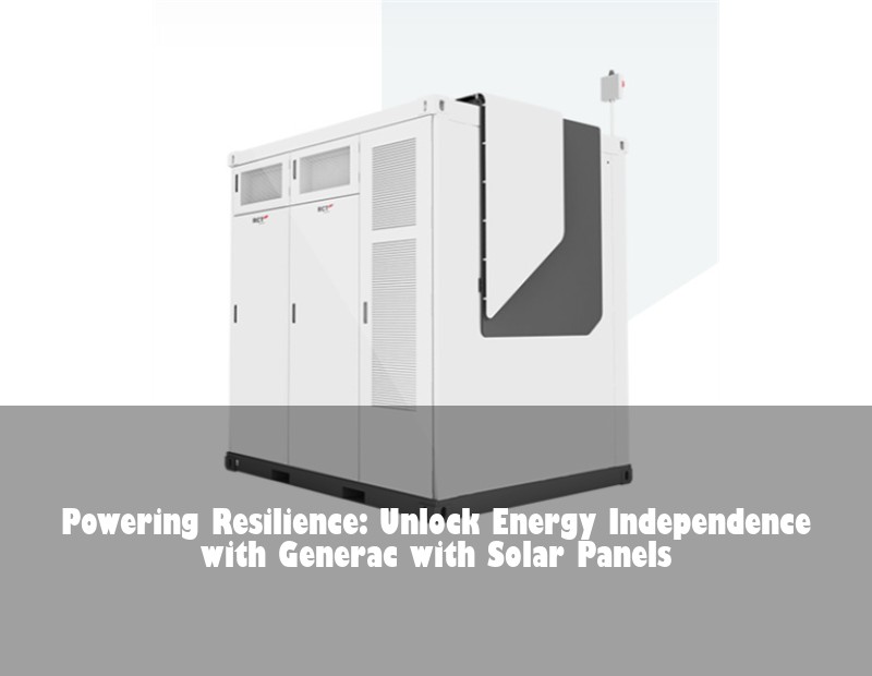 Powering Resilience: Unlock Energy Independence with Generac with Solar Panels