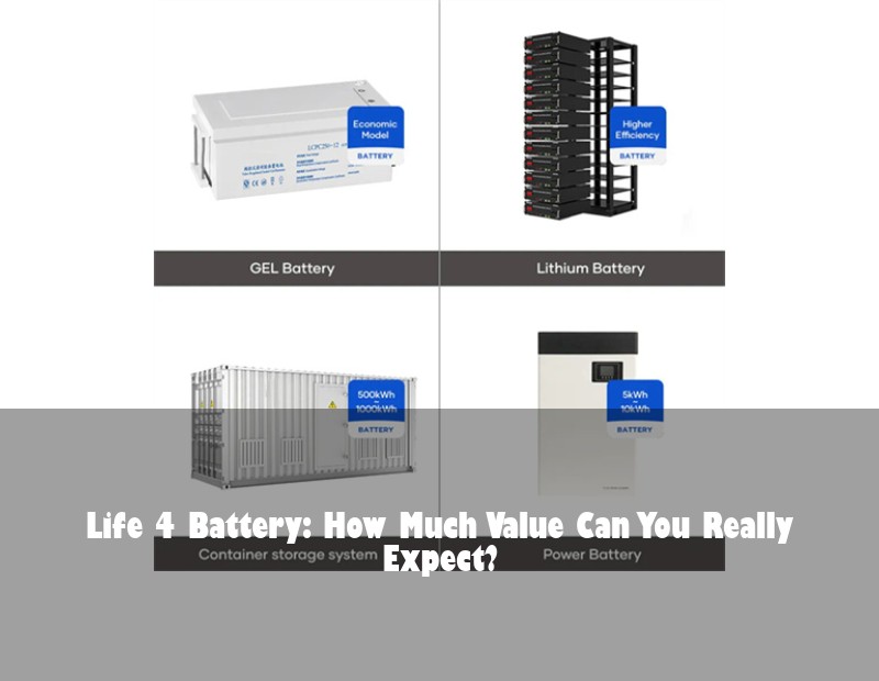 Life 4 Battery: How Much Value Can You Really Expect? | Huijue Solar