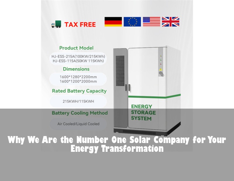 Why We Are the Number One Solar Company for Your Energy Transformation