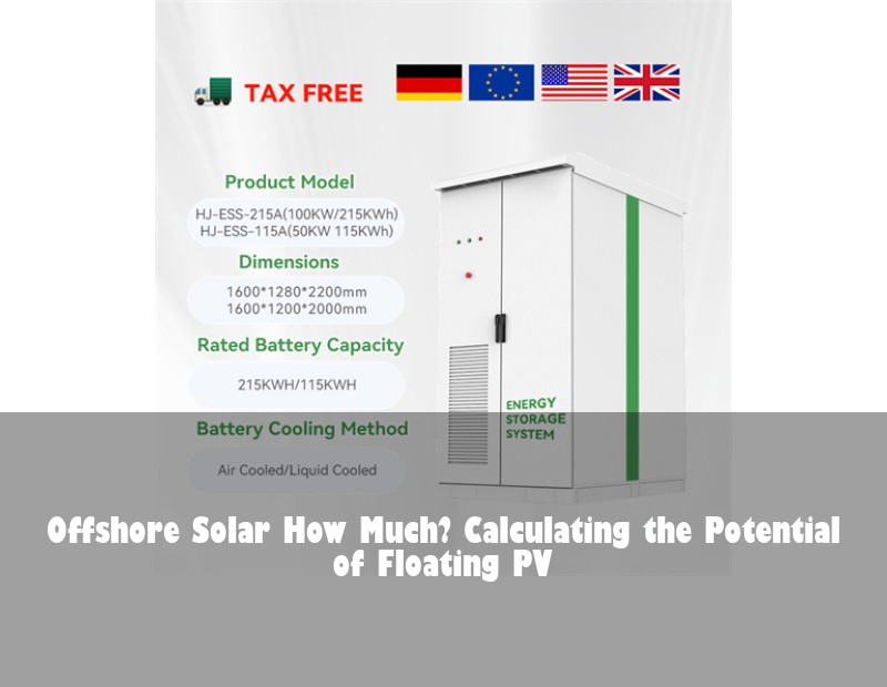 Offshore Solar How Much? Calculating the Potential of Floating PV | Huijue Solar