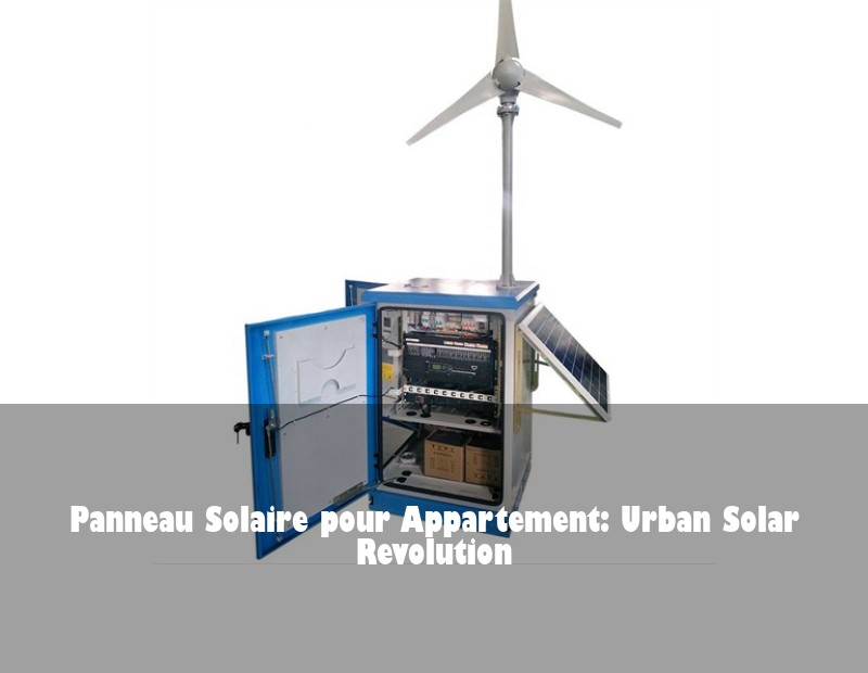 Panneau Solaire pour Appartement: Urban Solar Revolution | Huijue Solar