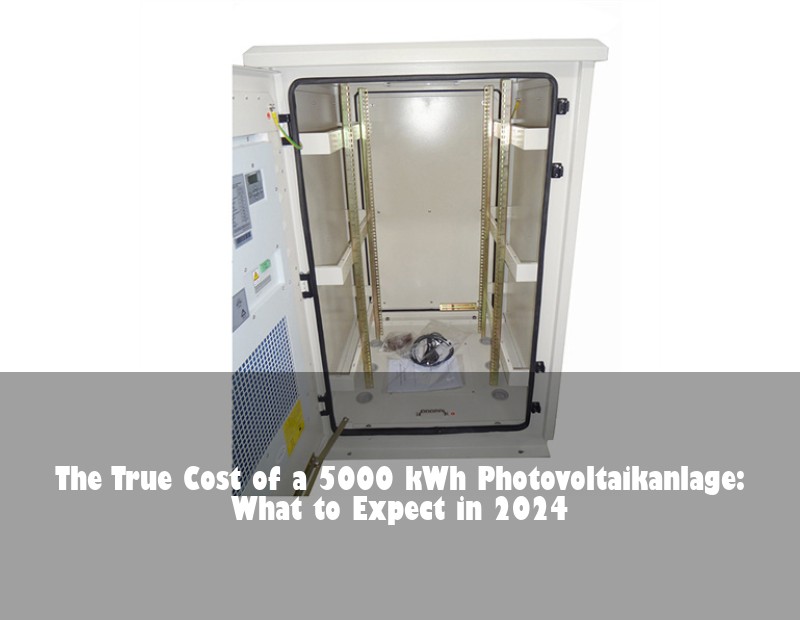 The True Cost of a 5000 kWh Photovoltaikanlage: What to Expect in 2024