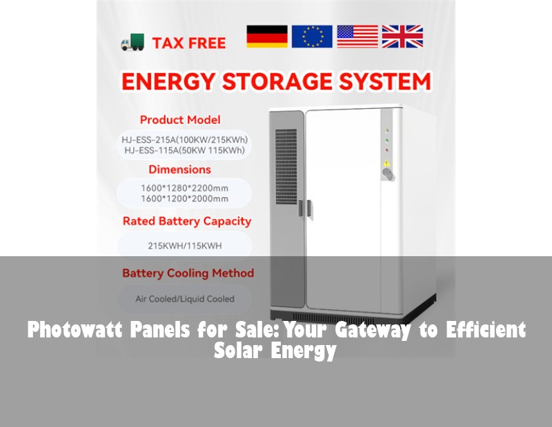 Photowatt Panels for Sale: Your Gateway to Efficient Solar Energy
