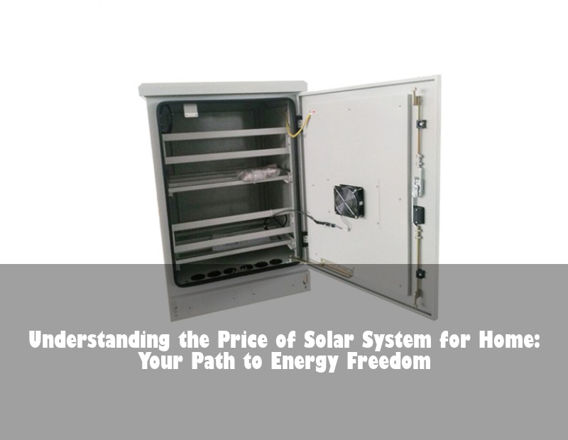 Understanding the Price of Solar System for Home: Your Path to Energy Freedom