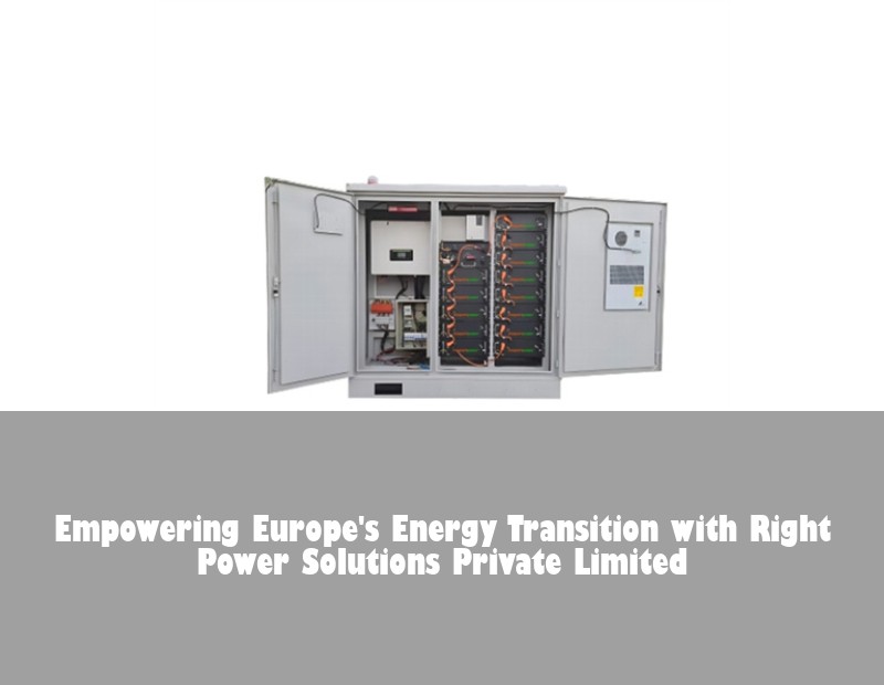Empowering Europe's Energy Transition with Right Power Solutions Private Limited