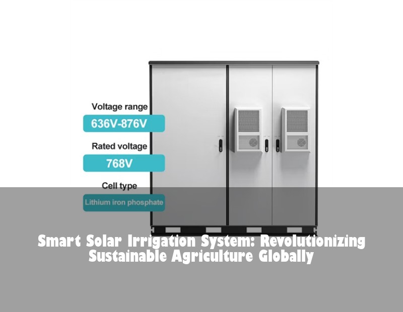 Smart Solar Irrigation System: Revolutionizing Sustainable Agriculture Globally | Huijue Solar