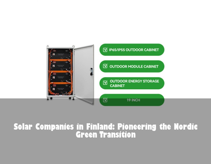 Solar Companies in Finland: Pioneering the Nordic Green Transition