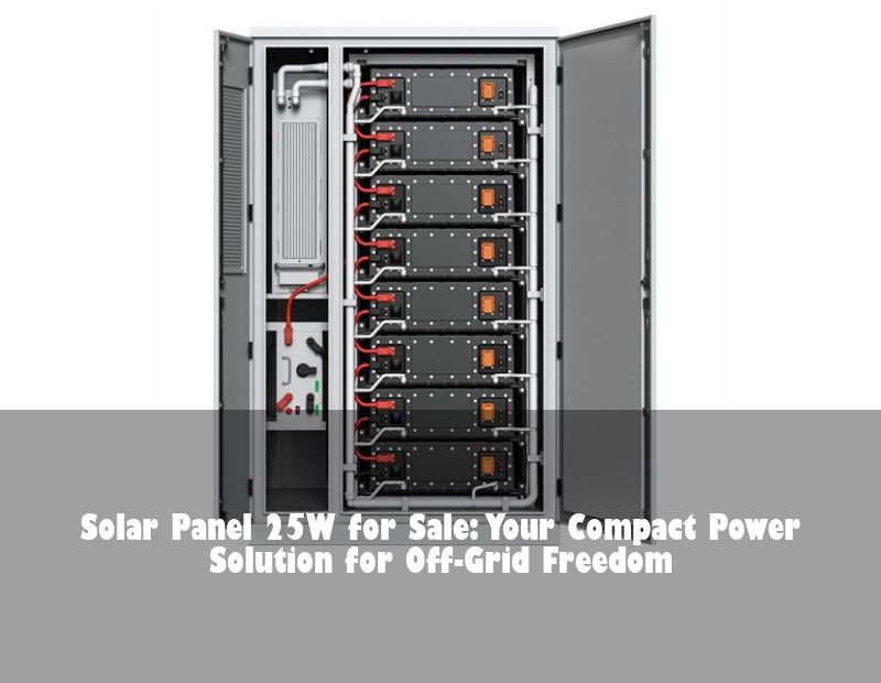 Solar Panel 25W for Sale: Your Compact Power Solution for Off-Grid Freedom