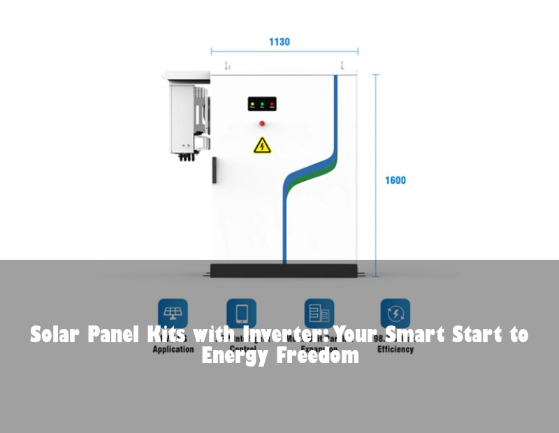 Solar Panel Kits with Inverter: Your Smart Start to Energy Freedom