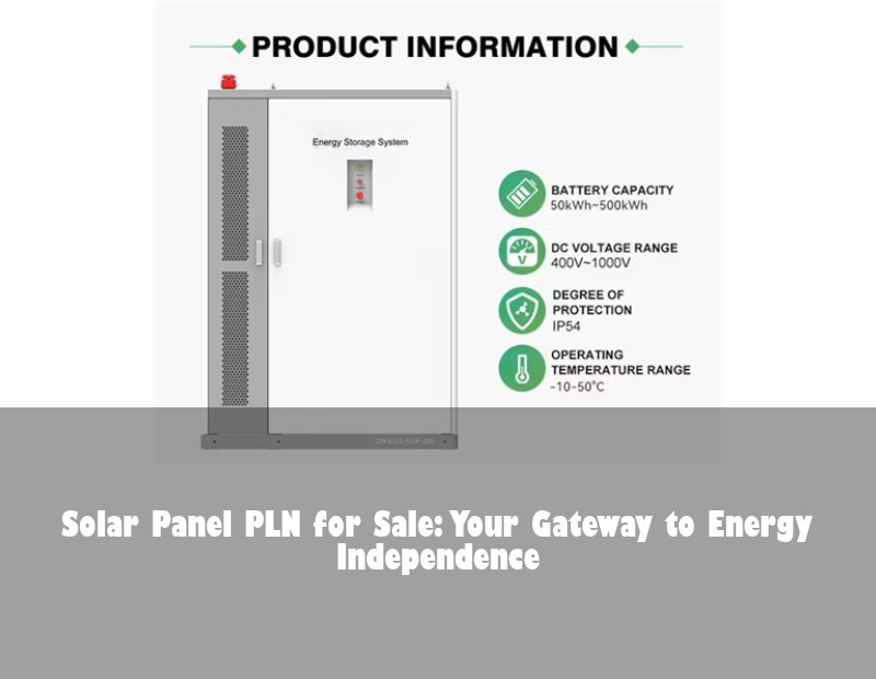 Solar Panel PLN for Sale: Your Gateway to Energy Independence
