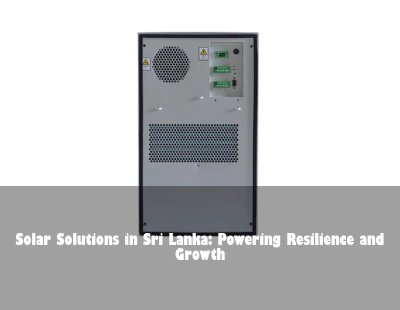 Solar Solutions in Sri Lanka: Powering Resilience and Growth