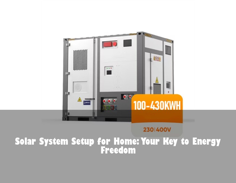 Solar System Setup for Home: Your Key to Energy Freedom