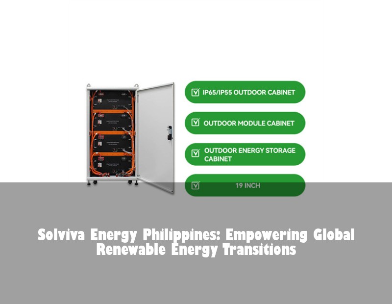 Solviva Energy Philippines: Empowering Global Renewable Energy Transitions