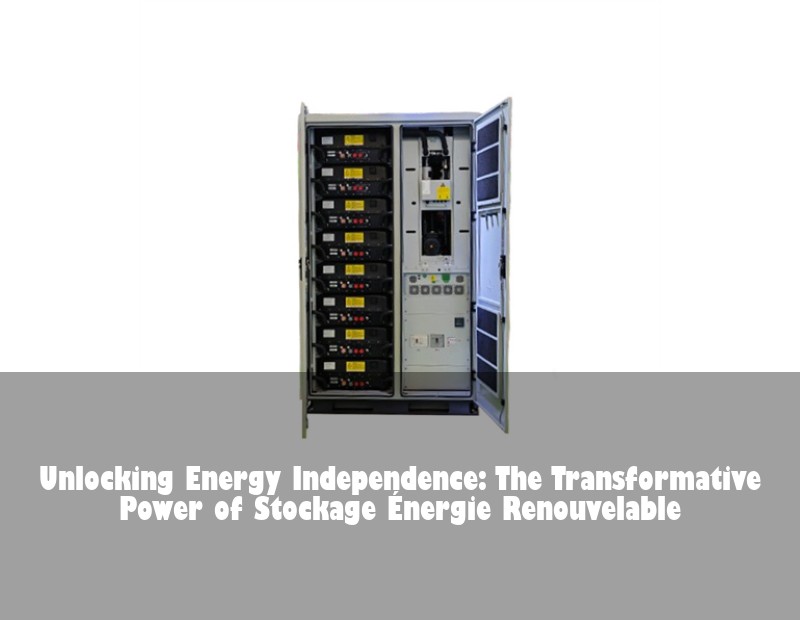 Unlocking Energy Independence: The Transformative Power of Stockage Énergie Renouvelable | Huijue Solar