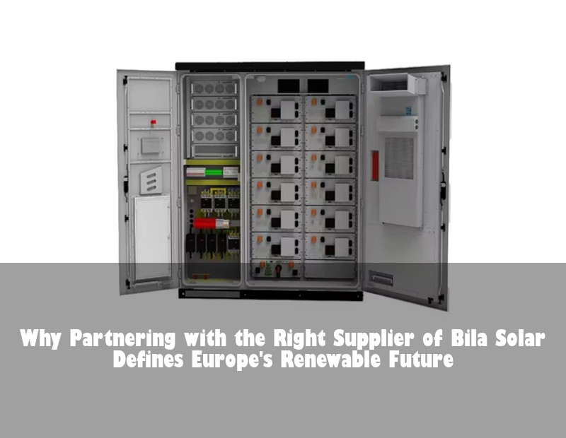 Why Partnering with the Right Supplier of Bila Solar Defines Europe's Renewable Future | Huijue Solar
