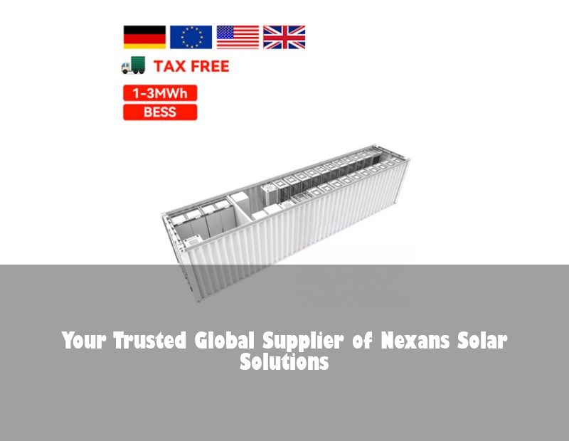 Your Trusted Global Supplier of Nexans Solar Solutions