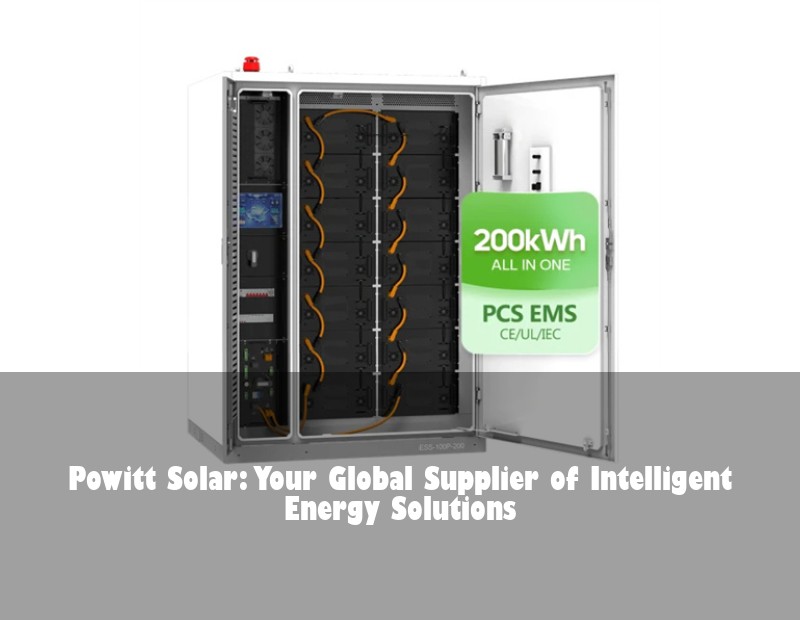 Powitt Solar: Your Global Supplier of Intelligent Energy Solutions