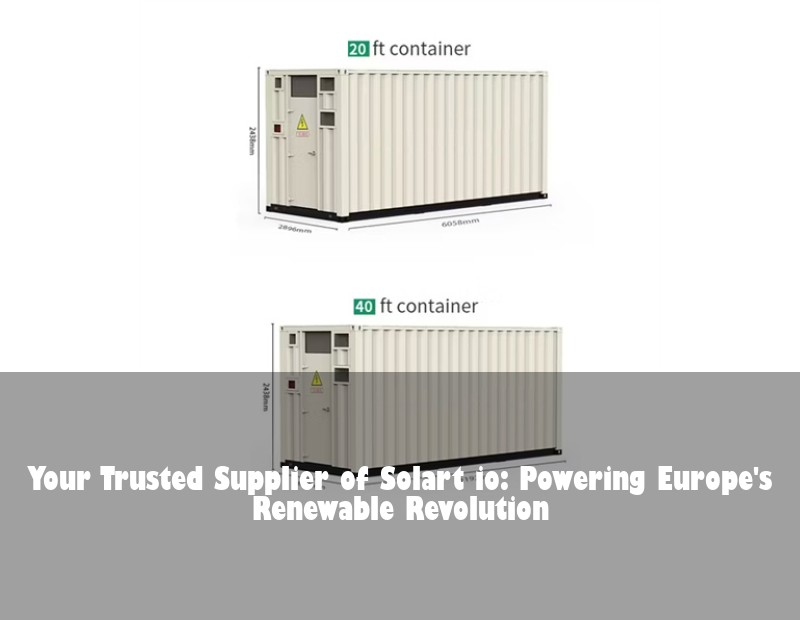 Your Trusted Supplier of Solart io: Powering Europe's Renewable Revolution
