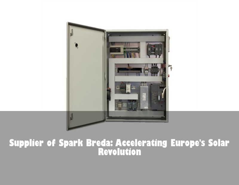 Supplier of Spark Breda: Accelerating Europe's Solar Revolution