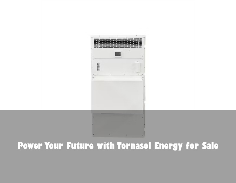 Power Your Future with Tornasol Energy for Sale