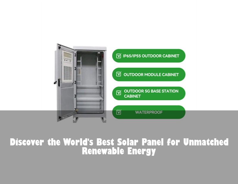 Discover the World's Best Solar Panel for Unmatched Renewable Energy | Huijue Solar